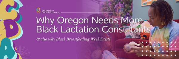 Why Oregon Needs More Black Lactation Consultants